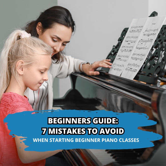 7 Mistakes to Avoid When Starting Beginner Piano Classes