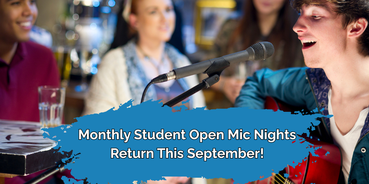 Monthly Student Open Mic Nights Return This September!