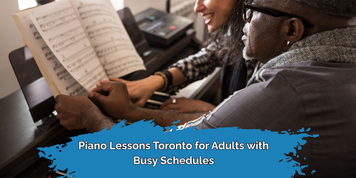 Adult Piano Lessons Toronto