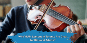 Violin Lessons in Toronto