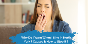 why do i yawn when i sing